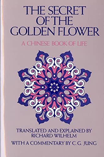 9780156799805: The Secret of the Golden Flower: A Chinese Book of Life