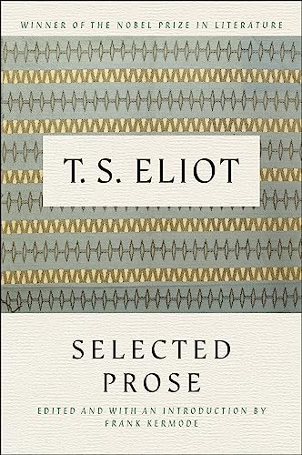 Stock image for Selected Prose of T.S. Eliot for sale by SecondSale