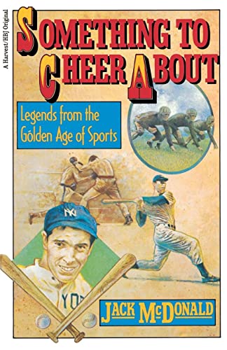 Stock image for SOMETHING TO CHEER ABOUT Legends from the Golden Age of Sports for sale by The Warm Springs Book Company