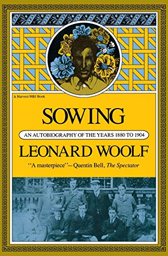 9780156839457: Sowing: An Autobiography of the Years 1880 to 1904 (Harvest Book; Hb 319)