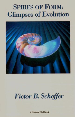 Spires of Form: Glimpses of Evolution (9780156847445) by Scheffer, Victor