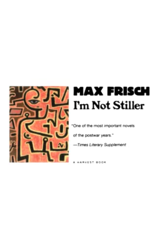 9780156849906: I'm Not Stiller (A Harvest Book)