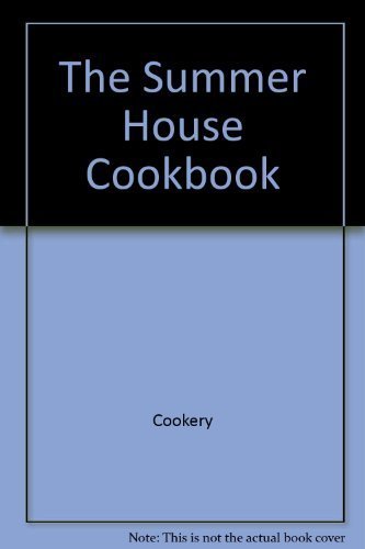 Beispielbild fr The Summer House Cookbook zum Verkauf von ThriftBooks-Atlanta
