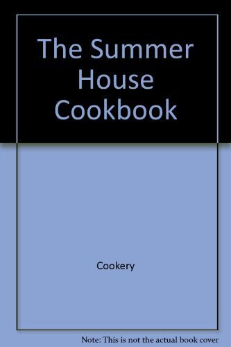 Title: The Summer House Cookbook