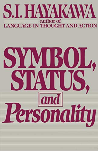 Symbol, Status, And Personality (9780156876117) by Hayakawa, S.I.
