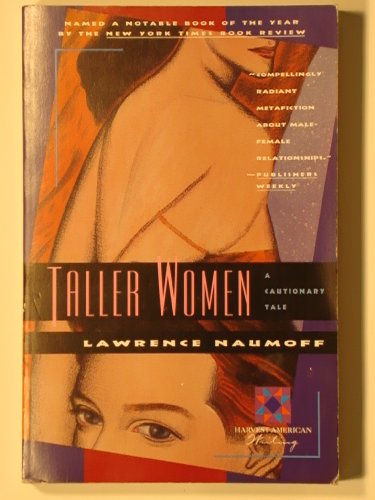 9780156881623: Taller Women: A Cautionary Tale