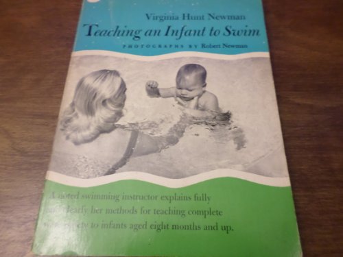 Beispielbild fr Teaching an Infant to Swim zum Verkauf von Wonder Book