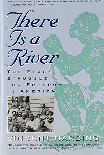 There Is a River: The Black Struggle for Freedom in America (Harvest Book) (9780156890892) by Harding, Vincent