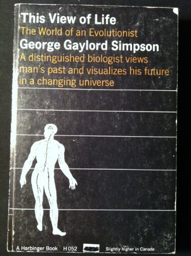 This View of Life: The World of an Evolutionist - Simpson, George Gaylord