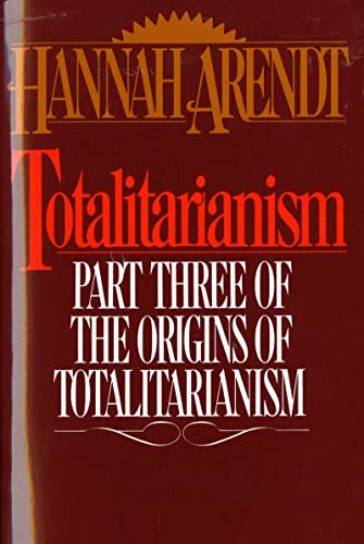 9780156906500: Totalitarianism: Part Three of the Origins of Totalitarianism