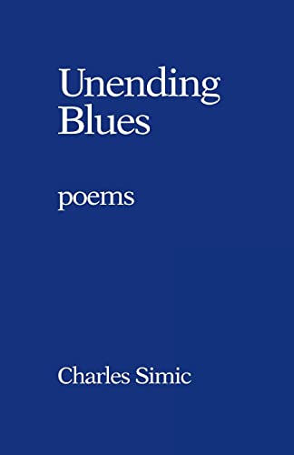 Imagen de archivo de Unending Blues: Poems a la venta por ThriftBooks-Dallas
