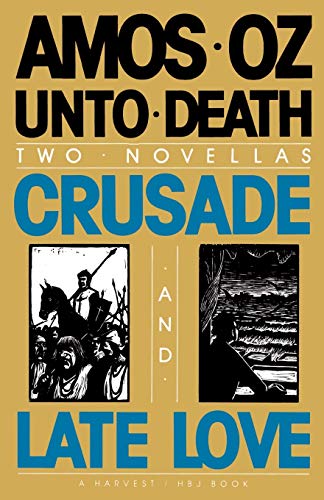 Stock image for Unto Death: Crusade and Late Love (2 Novellas) for sale by Orion Tech