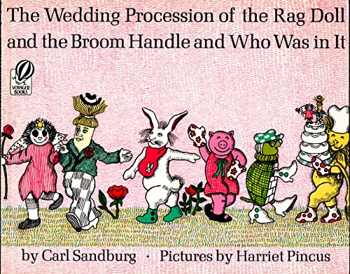 The Wedding Procession of the Rag Doll and the Broom Handle and Who Was in It (9780156954877) by Carl Sandburg