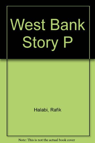 Imagen de archivo de The West Bank Story a la venta por Polly's Books