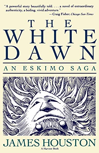 Imagen de archivo de The White Dawn: An Eskimo Saga a la venta por SecondSale