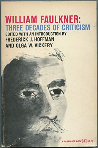 Stock image for William Faulkner: Three Decades of Criticism (Harvest/HBJ Book) for sale by HPB-Ruby