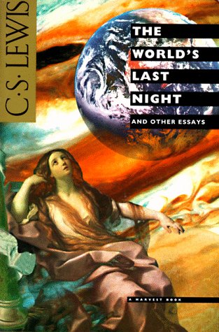 Imagen de archivo de The World's Last Night & Other Essays (Harvest Book Ser.) a la venta por Vashon Island Books