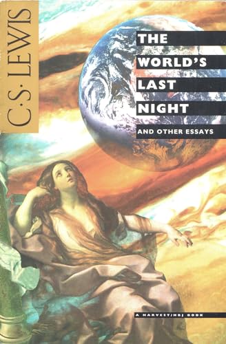 9780156983600: The World's Last Night and Other Essays