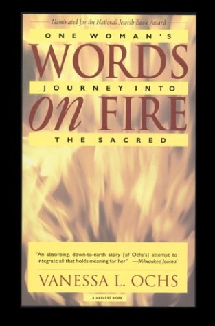 Beispielbild fr Words on Fire: One Woman's Journey into the Sacred zum Verkauf von Redux Books