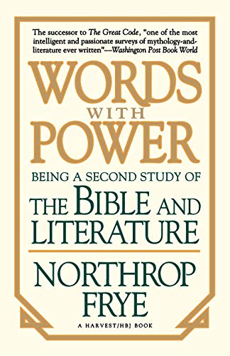 9780156983655: Words with Power: Being a Second Study "The Bible and Literature"