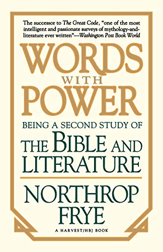 9780156983655: Words With Power: Being a Second Study of "the Bible and Literature"