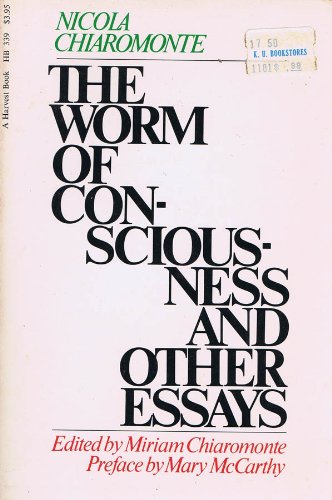 9780156983709: Title: The Worm of Consciousness and Other Essays A Harve