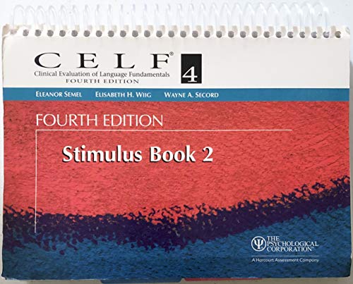 9780158037578: Clinical Evaluation of Language Fundamentals Fourth Edition Stimulus Book 2 (CELF 4) (CELF - Clinical Evaluation of Language Fundamentals, CELF IV, CELF Preschool 2)