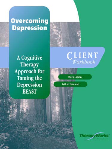 Beispielbild fr Overcoming Depression: A Cognitive Therapy Approach for Taming the Depression BEAST zum Verkauf von Better World Books