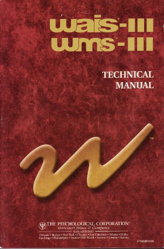 9780158981048: WAIS-III WMS-III Technical Manual (Wechsler Adult