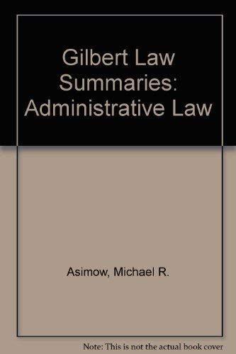 Imagen de archivo de Gilbert Law Summaries: Administrative Law a la venta por Wonder Book