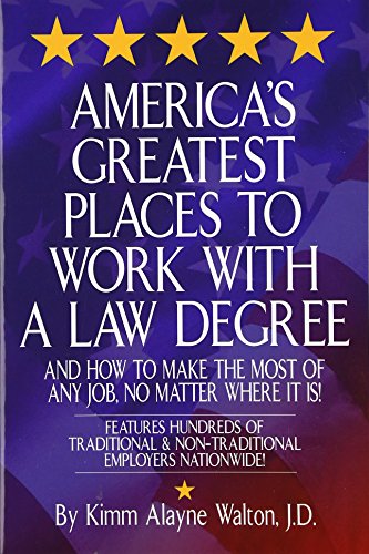 Imagen de archivo de America's Greatest Places to Work with a Law Degree (Career Guides) a la venta por SecondSale