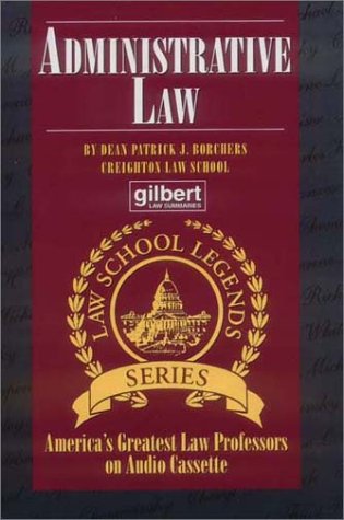 Administrative Law (Law School Legends Series) (9780159001899) by Borchers, Patrick J.