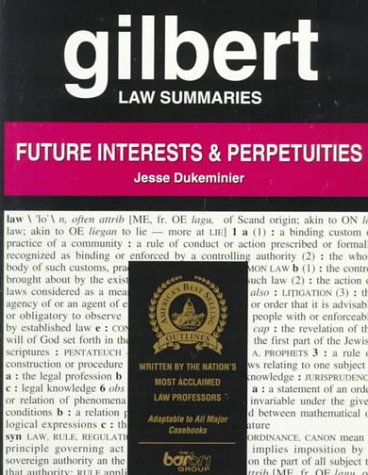 Imagen de archivo de Gilbert Law Summaries: Future Interests and Perpetuities a la venta por HPB-Red