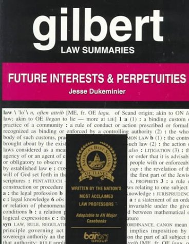 Stock image for Gilbert Law Summaries: Future Interests and Perpetuities for sale by HPB-Red