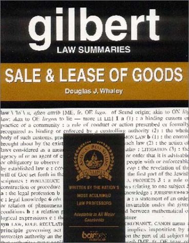 Stock image for Gilbert Law Summaries: Sale & Lease of Goods for sale by Free Shipping Books