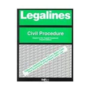 Imagen de archivo de Legalines: Civil Procedure Adaptable to Fourth Edition of Yeazell Casebook a la venta por The Yard Sale Store
