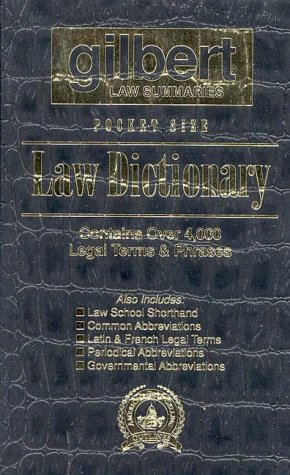 

Gilbert Law Summaries Pocket Size Law Dictionary: Black