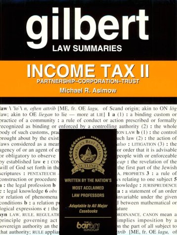 Beispielbild fr Gilbert Law Summaries : Income Tax II zum Verkauf von Solr Books