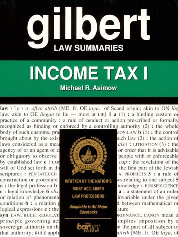 Imagen de archivo de Gilbert Law Summaries: Income Tax I a la venta por ThriftBooks-Dallas