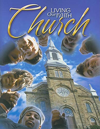 Stock image for Living Our Faith Church: A Community of Faith for sale by Georgia Book Company