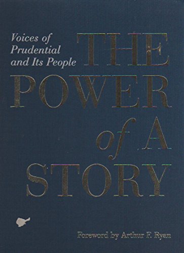 Beispielbild fr The Power of a Story; Voices of Prudential and Its People zum Verkauf von Hastings of Coral Springs