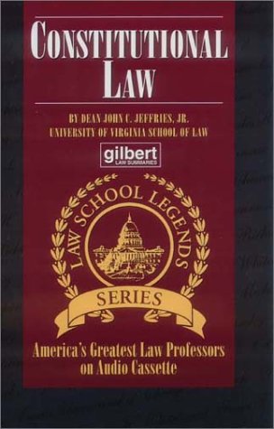Constitutional Law (Law School Legends Series) (Law School Legends Audio Series) (9780159010310) by Jr., John C. Jeffries