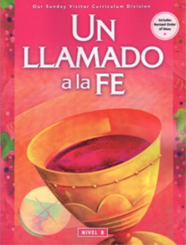 9780159013663: Un Llamado ala Fe - Nivel B - Spanish&English