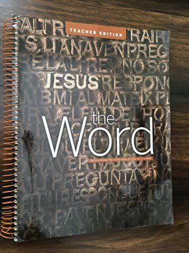 Stock image for The Word: Encountering the Living Word of God, Jesus Christ Teacher Edition for sale by HPB-Red