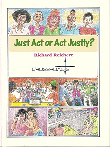 Stock image for Just Act or Act Justly? for sale by BookHolders
