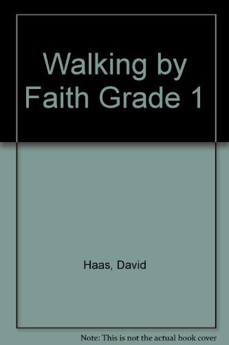 Stock image for Walking by Faith Grade 1 for sale by Hawking Books