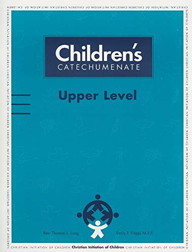 Stock image for Children's Catechumenate: Upper Level for sale by HPB-Red
