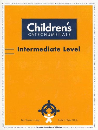 Beispielbild fr Children's Catechumenate: Intermediate Level zum Verkauf von ZBK Books
