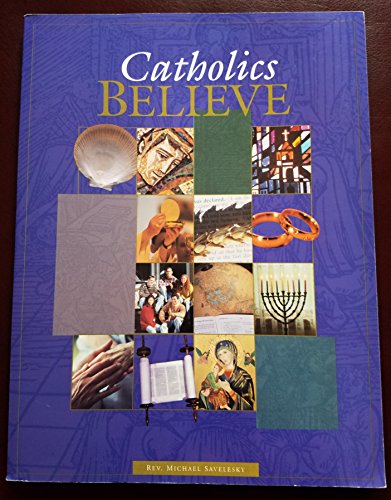 Beispielbild fr Catholics Believe zum Verkauf von ThriftBooks-Dallas