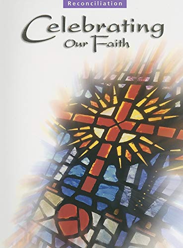 Beispielbild fr Celebrating Our Faith: Reconciliation Teaching Guide zum Verkauf von Coas Books